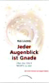 jeder_augenblick_ist_gnade